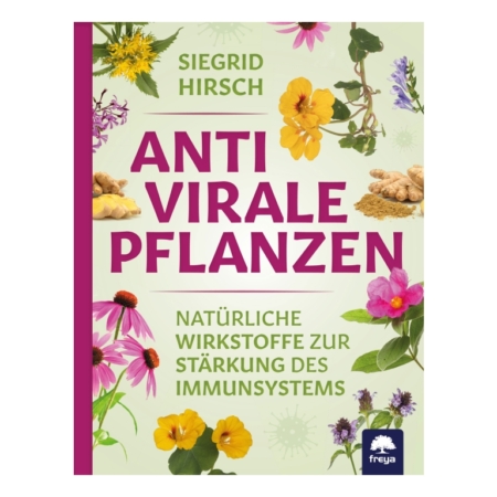 Siegrid Hirsch – Antivirale Pflanzen